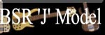 BSR J Models